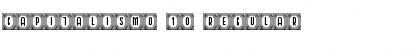Download Capitalismo 10 Font Download Capitalismo 10 Font