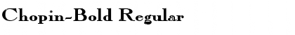 Download Chopin-Bold Font Download Chopin-Bold Font