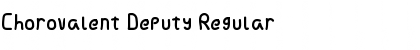 Download Chorovalent Deputy Font Download Chorovalent Deputy Font