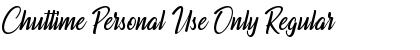 Download Chuttime Personal Use Only Font Download Chuttime Personal Use Only Font