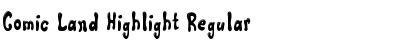 Download Comic Land Highlight Font Download Comic Land Highlight Font