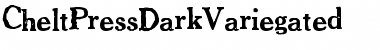 Download CheltPressDarkVariegated Font Download CheltPressDarkVariegated Font