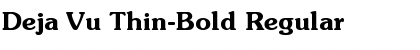 Download Deja Vu Thin-Bold Font Download Deja Vu Thin-Bold Font