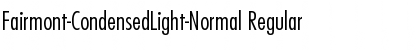 Download Fairmont-CondensedLight-Normal Font Download Fairmont-CondensedLight-Normal Font