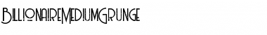 Download Billionaire medium grunge Font Download Billionaire medium grunge Font