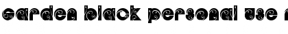 Download GARDEN BLACK PERSONAL USE Font Download GARDEN BLACK PERSONAL USE Font