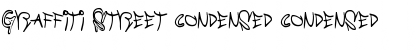 Download Graffiti Street Condensed Font Download Graffiti Street Condensed Font