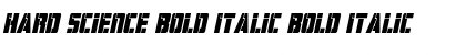 Download Hard Science Bold Italic Font Download Hard Science Bold Italic Font