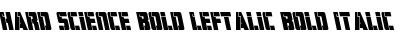 Download Hard Science Bold Leftalic Font Download Hard Science Bold Leftalic Font