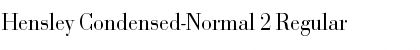 Download Hensley Condensed-Normal 2 Font Download Hensley Condensed-Normal 2 Font
