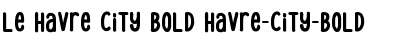 Download Le Havre City Bold Font Download Le Havre City Bold Font
