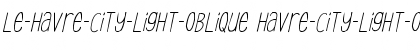 Download Le-Havre-City-Light-Oblique Font Download Le-Havre-City-Light-Oblique Font