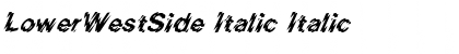 Download LowerWestSide Italic Font Download LowerWestSide Italic Font