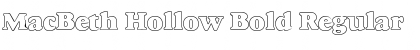 Download MacBeth Hollow Bold Font Download MacBeth Hollow Bold Font