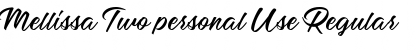 Download Mellissa Two personal Use Font Download Mellissa Two personal Use Font