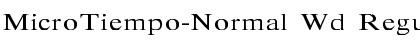 Download MicroTiempo-Normal Wd Font Download MicroTiempo-Normal Wd Font