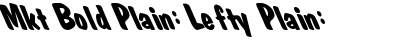Download Mkt Bold Plain: Lefty Font Download Mkt Bold Plain: Lefty Font