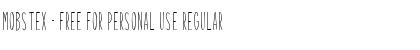 Download Mobstex - Free For Personal Use Font Download Mobstex - Free For Personal Use Font