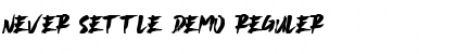 Download Never Settle Demo Font Download Never Settle Demo Font