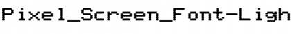 Download Pixel_Screen_Font-Light Bold Font Download Pixel_Screen_Font-Light Bold Font