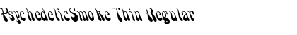 Download PsychedelicSmoke Thin Font Download PsychedelicSmoke Thin Font