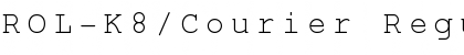 Download ROL-K8/Courier Font Download ROL-K8/Courier Font