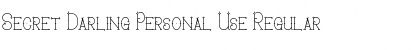 Download Secret Darling Personal Use Font Download Secret Darling Personal Use Font
