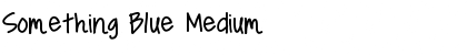 Download Something Blue Font Download Something Blue Font