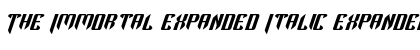 Download The Immortal Expanded Italic Font Download The Immortal Expanded Italic Font