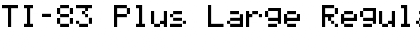 TI-83 Plus Large Regular Font