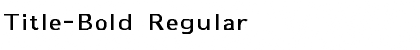 Download Title-Bold Font Download Title-Bold Font