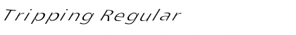 Download Tripping Font Download Tripping Font