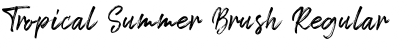 Download Tropical Summer Brush Font Download Tropical Summer Brush Font