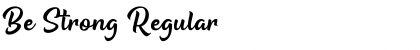 Download Be Strong Font Download Be Strong Font