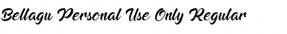 Download Bellagu Personal Use Only Font Download Bellagu Personal Use Only Font