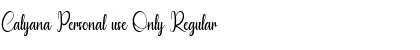 Download Calyana Personal use Only Font Download Calyana Personal use Only Font