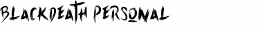Download Blackdeath-Personal Font Download Blackdeath-Personal Font