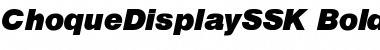 Download ChoqueDisplaySSK Font Download ChoqueDisplaySSK Font