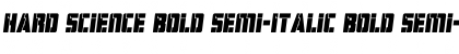 Download Hard Science Bold Semi-Italic Font Download Hard Science Bold Semi-Italic Font