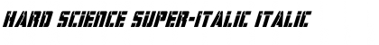 Download Hard Science Super-Italic Font Download Hard Science Super-Italic Font