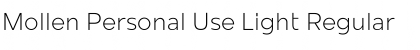 Download Mollen Personal Use Light Font Download Mollen Personal Use Light Font