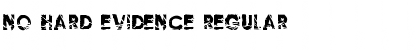 Download No Hard Evidence Font Download No Hard Evidence Font