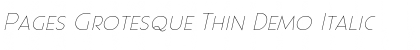 Download Pages Grotesque Thin Demo Font Download Pages Grotesque Thin Demo Font