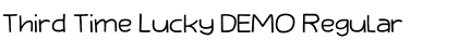 Download Third Time Lucky DEMO Font Download Third Time Lucky DEMO Font