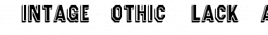 Download VintageGothic-BlackFace Font Download VintageGothic-BlackFace Font