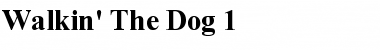 Download Walkin' The Dog 1 Font Download Walkin' The Dog 1 Font