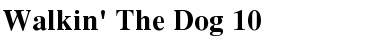Download Walkin' The Dog 10 Font Download Walkin' The Dog 10 Font