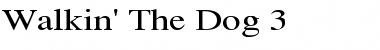 Download Walkin' The Dog 3 Font Download Walkin' The Dog 3 Font