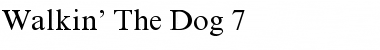 Download Walkin' The Dog 7 Font Download Walkin' The Dog 7 Font