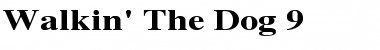Download Walkin' The Dog 9 Font Download Walkin' The Dog 9 Font